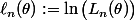 \ell_n(\theta):=\ln\big(L_n(\theta)\big)